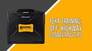 Diesel Laptops TEXA Training - Off Highway Connecting Tips