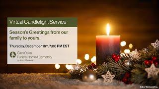 Candlelight Virtual Service 2021- Glen Oaks Funeral Home & Cemetery