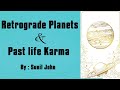 Retrograde Planets and Past life Karma | Saptarishis Astrology Magazine