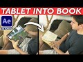 TURNING TABLET INTO BOOK (Zach King Style) - After Effects VFX Tutorial