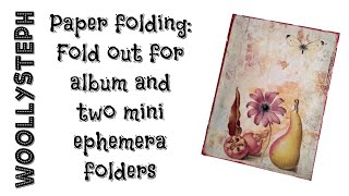 Paper folding: A fold out and two ephemera folders