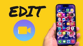 How To Edit Videos in iPhone