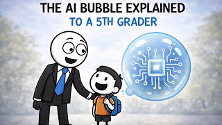 The AI Bubble Explained To A 5th Grader