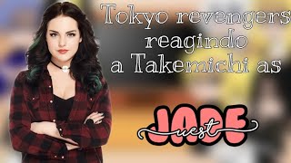 Tokyo revengers reagindo a takemichi as Jade West