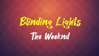 The Weeknd Blinding Lights Lyrics