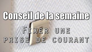 Comment fixer une prise de courant ?