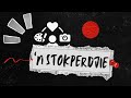 'n Stokperdjie