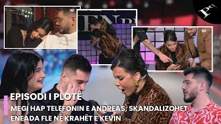 Megi hap telefonin e Andreas, skandalizohet. Eneada fle në krahët e Kevin- Ep.86 Përputhen 23.1.2025