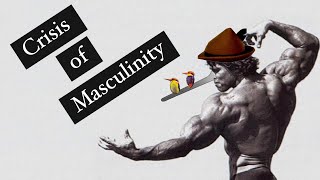 The Crisis of Masculinity | Philosophy Instrumentals Ep.30