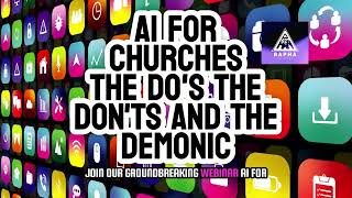 AI FOR CHURCHES WEBINAR: The DO's, The DON'TS \u0026 The DEMONIC #ai  #churchtech #fire