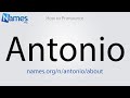 How to Pronounce Antonio