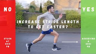 HOW TO INCREASE STRIDE LENGTH TO RUN FASTER | GET a 2021 PB with  BETTER RUNNING TECHNIQUE