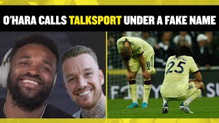 Jamie O'Hara calls talkSPORT under a fake name to tease Arsenal fans Laura Woods & Darren Bent