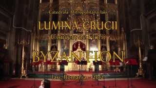 Corul Byzantion - Concert „Lumina Crucii\