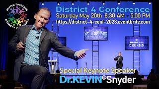 District 4 Conference 2023 Keynote Speaker Dr. Kevin Snyder