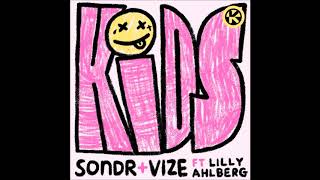 Sondr \u0026 VIZE Feat. Lilly Ahlberg - Kids