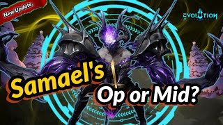 Awakened Samael is Here! Is He OP? Full Breakdown- Eternal Evolution.