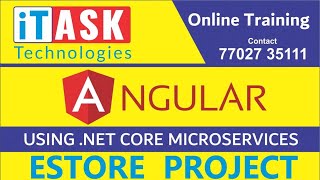 Angular using .Net Core Microservices Application by Mr.Narendra - Session 5