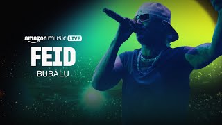 Feid Performs "BUBALU" | Amazon Music Live | Amazon Music