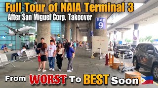 Worst Airport No More ! Improvements are Coming ! ✈️ NAIA TERMINAL 3 Full Tour Under San Miguel Corp