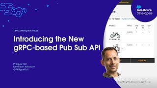 Introducing the New gRPC-based Pub Sub API | Developer Quick Takes