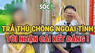 Trò Chuyện Cùng Đinh Đoàn-Trả Thù Chồng Ngoại Tình: Tôi Nhận Cái Kết Đắng!