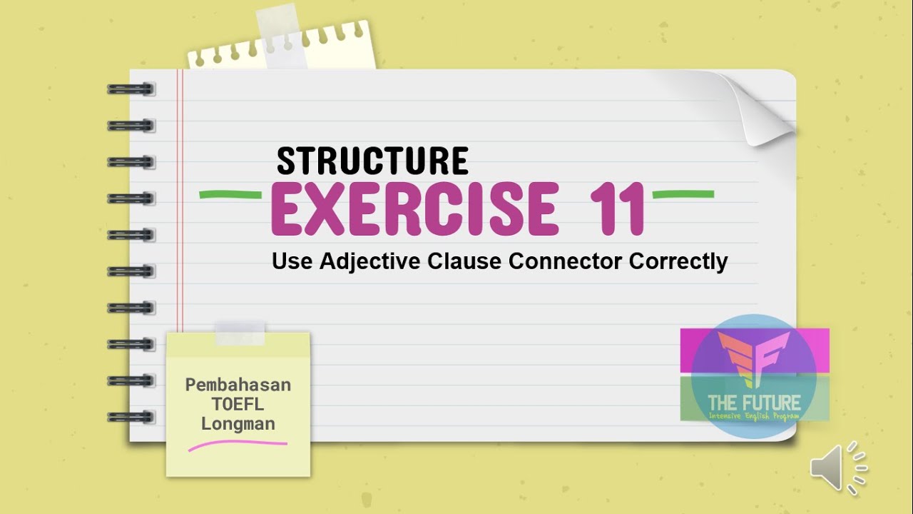 Pembahasaan Soal TOEFL Skill 11 Use Adjective Clause Connector ...