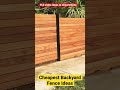 💸What the cheapest backyard fence to build❓ #backyard #fence #cheap #ideas #shorts