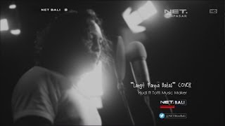 NET. BALI - LANGIT TANPA BATAS (COVER)