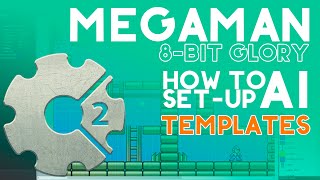 MEGAMAN 15 (bonus) Using AI templates - Construct 2 - [8-bit Glory]