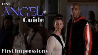 First Impressions • S02E03 • TPN’s Angel Guide