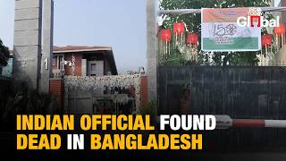Indian High Commission Official Found Dead Inside Bangladesh Mission Premises Sparks Mystery
