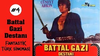 Fantastik Türk Sineması #4 - Battal Gazi Destanı  Battal Gazi bee yürüüü beaaa!