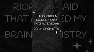 Things Xaden Riorson said that altered my brain chemistry ✨🫶🏻