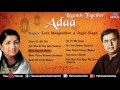 adaa the legends together lata mangeshkar u0026 jagjit singh jukebox best hindi romantic songs