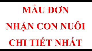 MẪU ĐƠN XIN NHẬN CON NUÔI CHI TIẾT NHẤT