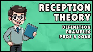 What is Reception Theory? (Easiest Explanation)