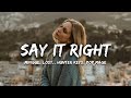 Mingue, lost., Hunter Keys, Pop Mage - Say It Right (Magic Cover Release)