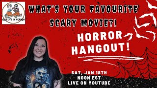 Horror Hangout - What's Your Favorite Scary Movie?