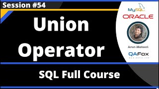 SQL - Part 54 - Union Operator