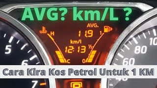 KM/L ? Purata Penggunaan Petrol? Macam mana kira kos?