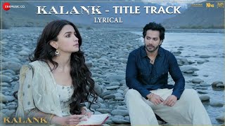 Kalank Title Track
