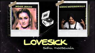 LoveSick - Sidhu Moose wala x Noor Jahan| sidhu moosewala leaked song