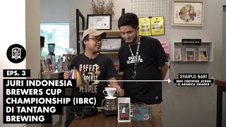 BONGKAR RESEP SEDUH V60 Syaiful Bari ( Juri IBRC & Profesional Trainer Brewing )