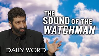 The Sound of the Watchman | Jonathan Cahn Sermon