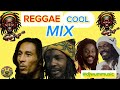 REGGAE  COOL MIX: BOB MARLEY, PETER TOSH, DENNIS BROWN & JOSEPH HILL AKA CULTURE 🇯🇲🇯🇲🎶