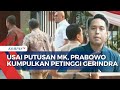 Petinggi Gerindra Berkumpul Usai Putusan MK, Bahas Peluang Gibran jadi Bacawapres Prabowo?