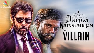 OFFICIAL : Dhruva Natchathiram Villain Revealed | Vikram, Gautham Menon | Latest Tamil Cinema News
