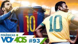 O CAMISA 10 CLÁSSICO ACABOU? - POLÊMICAS VAZIAS #93