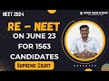 Re Exam for 1563 Candidates - Supreme Court Official Update - NEET 2024 - Mizpah Career Academy